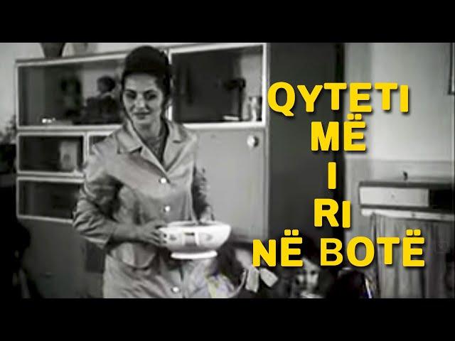 Qyteti me i ri ne bote (Film Shqiptar/Albanian Movie)