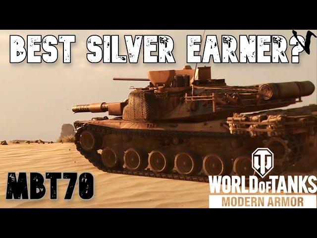 MBT70 - Best Silver Earner?: WoT Console - World of Tanks Modern Armor