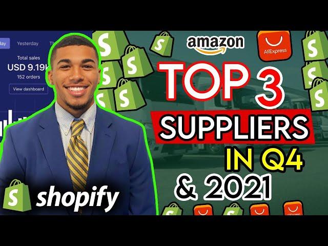 TOP 3 SUPPLIERS FOR Q4 AND 2021 | SHOPIFY DROPSHIPPING 2021