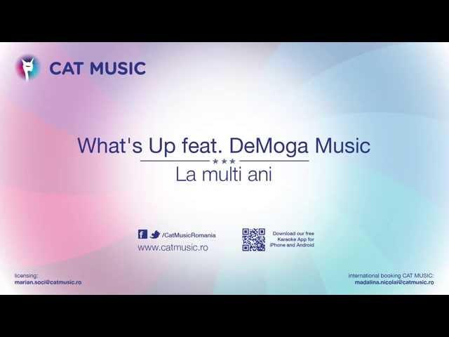 What's UP feat. DeMoga Music - La Multi Ani (Official Single) #uASAP