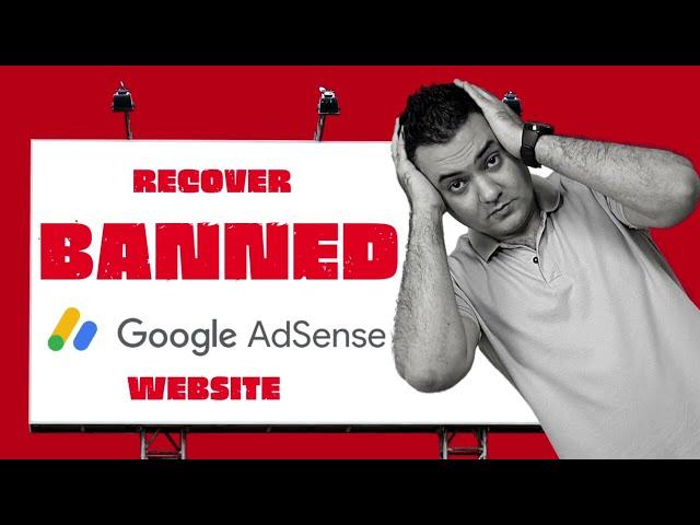 How to Recover Google Adsense Banned Website?