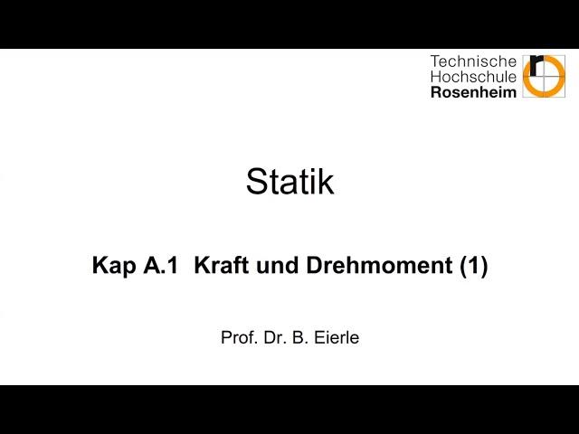 Statik 1-01 Kap. A.1 Kraft und Drehmoment 1