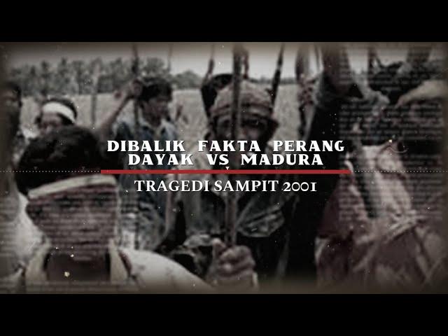 Tragedi SAMPIT,Dayak vs Madura 2001