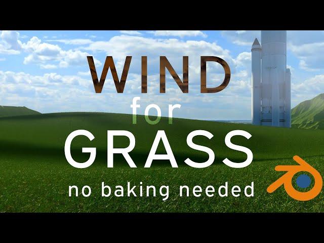 Make Wind for Grass - No Baking, No Physics.   Blender Tutorial  (Speedy tutorial)