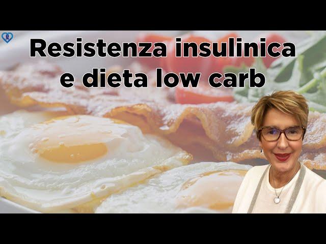 Resistenza insulinica, problemi metabolici e dieta low carb