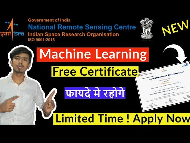 ISRO Machine Learning Free Course With Free Certificate | ISRO Free Certificate