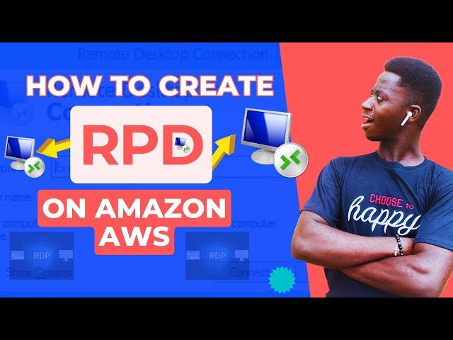 Create RDP on AWS easily: ENJOY the Step By Step Guide