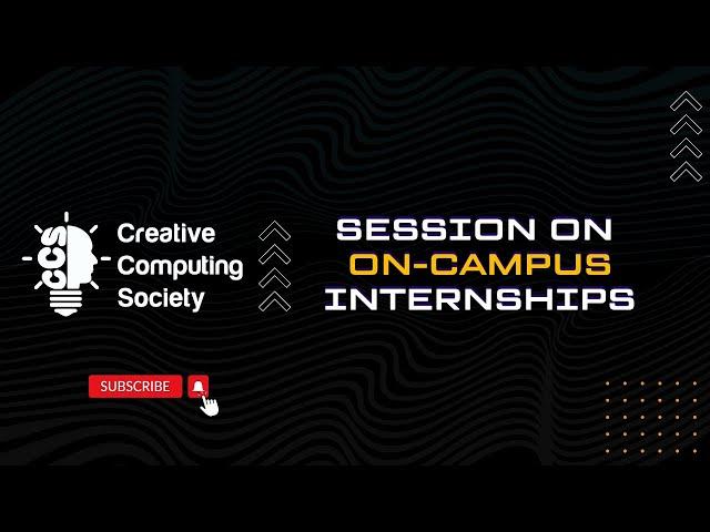 On Campus Internship Session