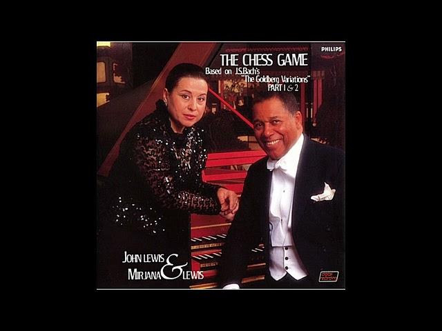 John Lewis, Mirjana Lewis - The Chess Game(Bach: The Goldberg Variations)