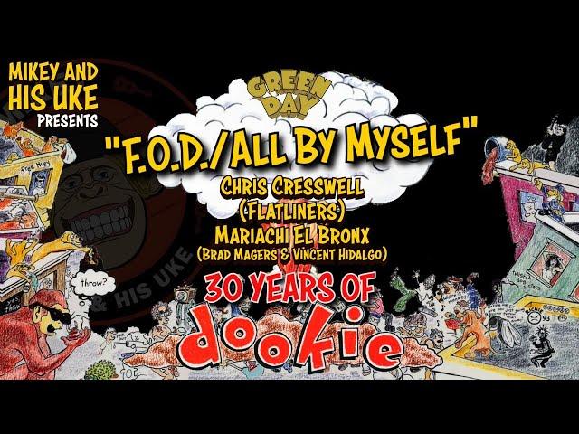 GREEN DAY 'FOD / ALL BY MYSELF' COVER - FEAT: THE FLATLINERS,  MARIACHI EL BRONX, BUCK-O-NINE, ETC