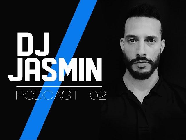 DJ JASMIN: Podcast 02