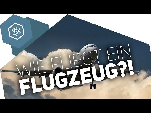 Wie fliegt ein FLUGZEUG?