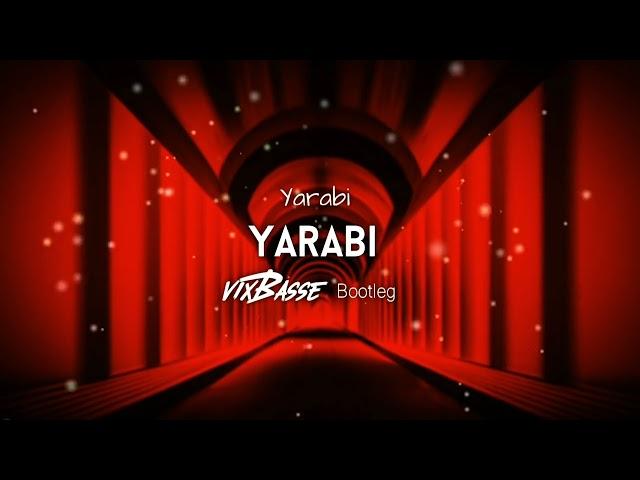 Yarabi - Yarabi (VixBasse Bootleg)