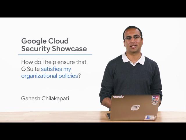 How do I help ensure that G Suite satisfies my organizational policies?