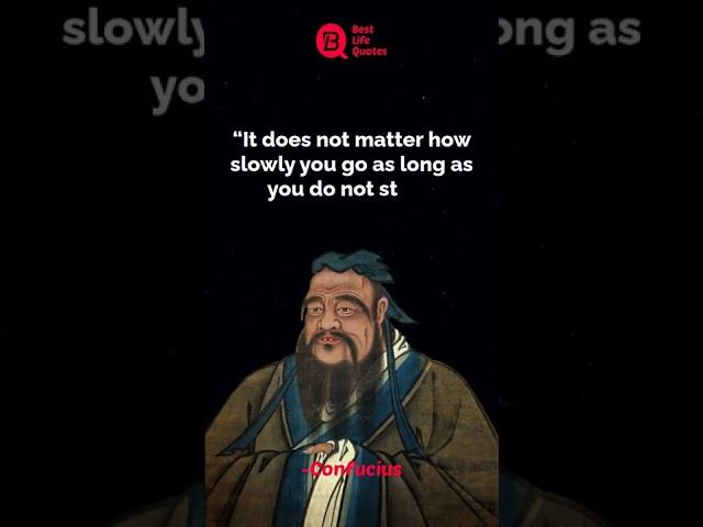 It does not matter how slowly | Confucius Quotes | whatsapp status | #shorts #Quotes #motivation