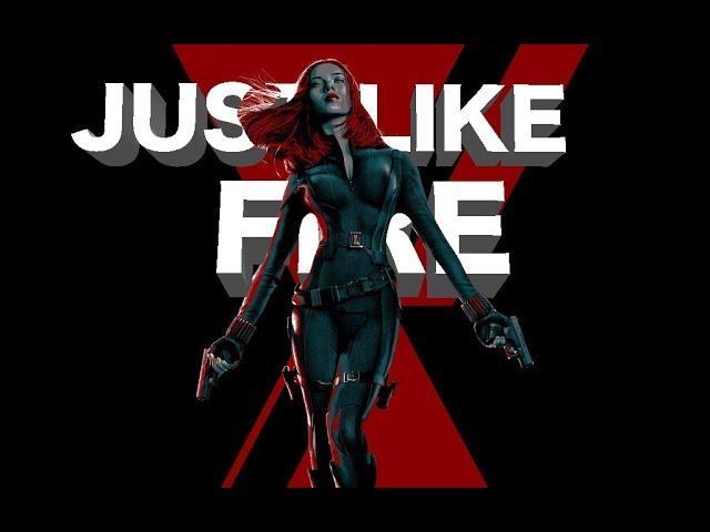 Natasha Romanoff |Just Like Fire