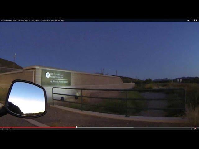 U.S. Customs and Border Protection, Ajo Border Patrol Station, Why, Arizona, 23 September 2014 Visit