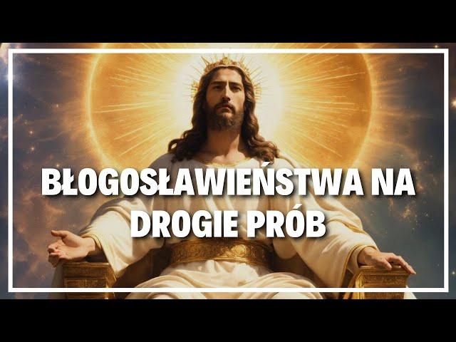 Nadprzyrodzone błogosławieństwa: Bóg przekazuje specjalne przesłanie na twoją podróż pełną prób!