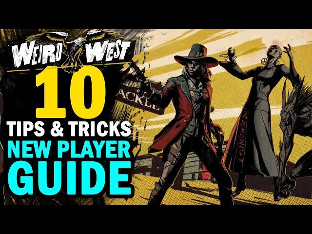 WEIRD WEST tips NEW player guide | 10 tips and tricks you must know from start | Tip 8 SECRET trick