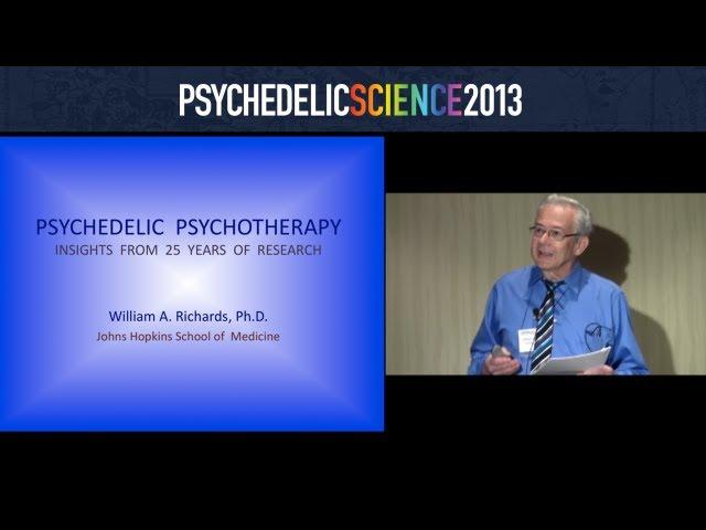 Psychedelic Psychotherapy: Insights from 25 Years of Research - William Richards