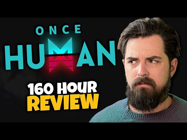 I've Played 160 Hours of Once Human - Review