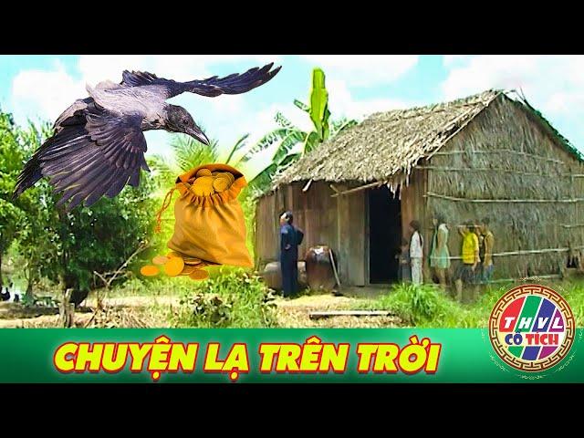 CỔ TÍCH VIỆT 2024 | CHUYỆN LẠ TRÊN TRỜI | TRUYỆN CỔ TÍCH VIỆT NAM HAY 2024 | CỔ TÍCH VIỆT HAY 2024