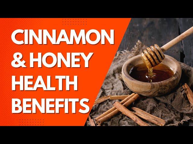 7 Health Benefits of Cinnamon And Honey