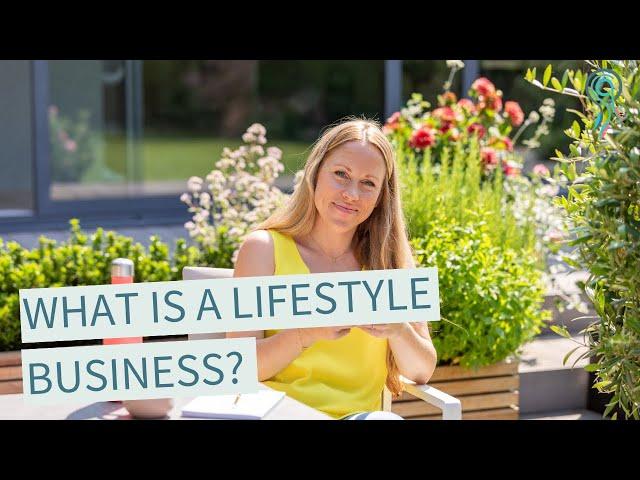 What is a lifestyle business?