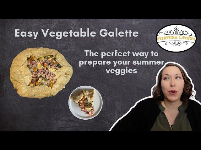 Easy Vegetable Galette | A delicious way to use all those summer vegetables