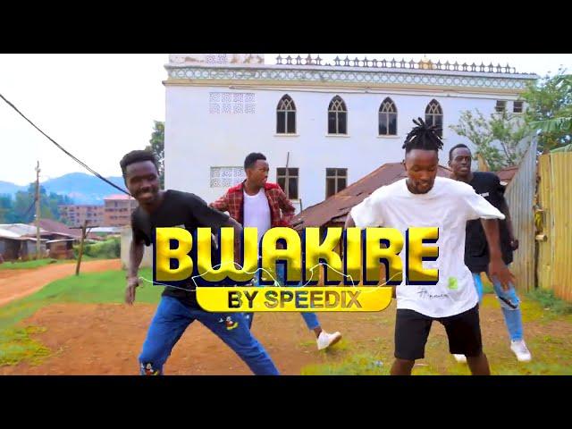 BWAKIRE - SPEEDIX (OFFICIAL VIDEO)