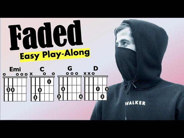 Faded (Alan Walker) EASY Guitar/Lyric Play-Along