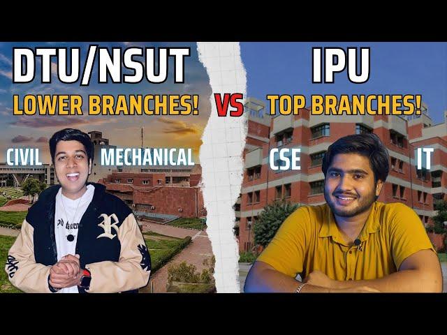 DTU/NSUT Lower Branches Or IPU Cs/It - Which Is Better In 2024 By @YashGargOfficial