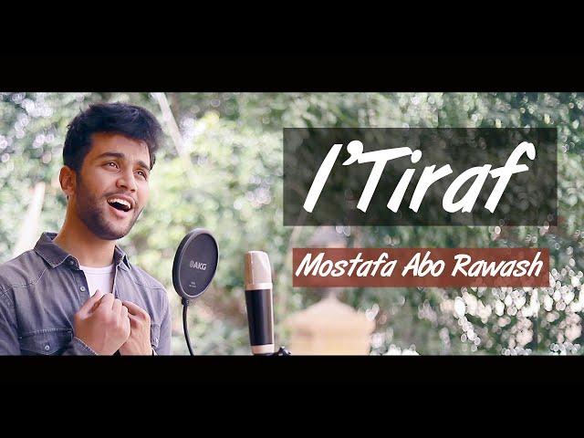 Mostafa Abo Rawash - I’Tiraf | مصطفى ابورواش  - إعتراف