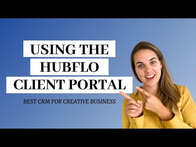 The Hubflo Client Portal | Best CRM Client Portal for Creative Businesses!