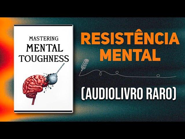 25 regras universais que tornam você mentalmente imparável | Áudio-livro