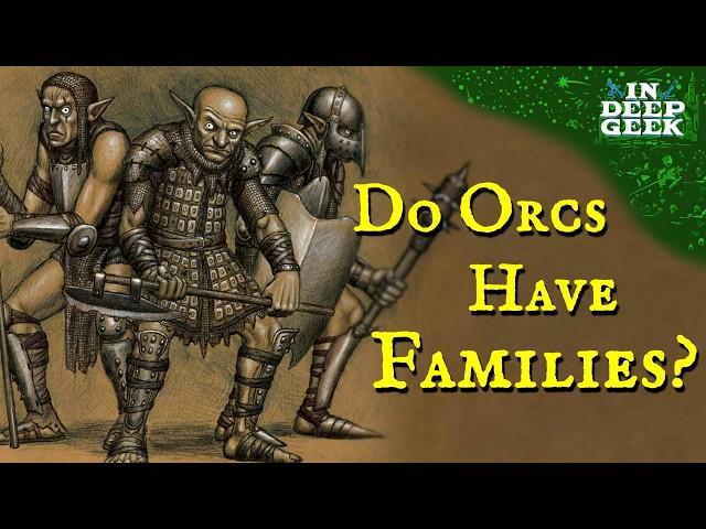 Do orcs have families?