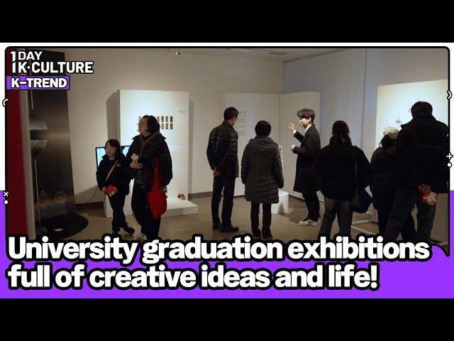 [1DAY 1K-CULTURE: K-TREND] Ep.10 Graduation exhibitions are in full swing at universities!