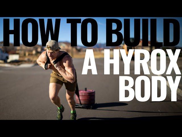 How To Build the Perfect Hyrox Body