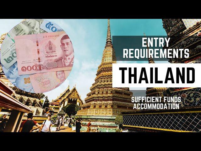 Entry Requirements Thailand - Cash, Accommodation, Return Ticket, No Covid Restrictions