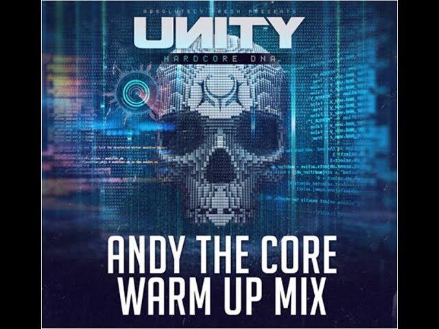 Andy The Core   Unity Promo Mix