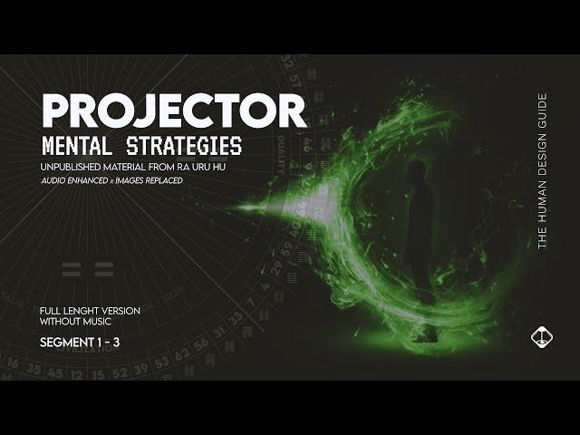 Mental Strategies: Projector ️ | by Ra Uru Hu [Enhanced / No Music]