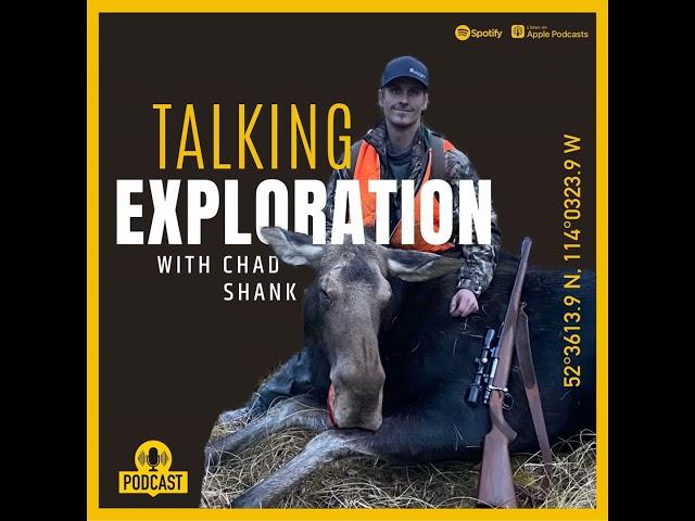 Talking Exploration with Chad Shank