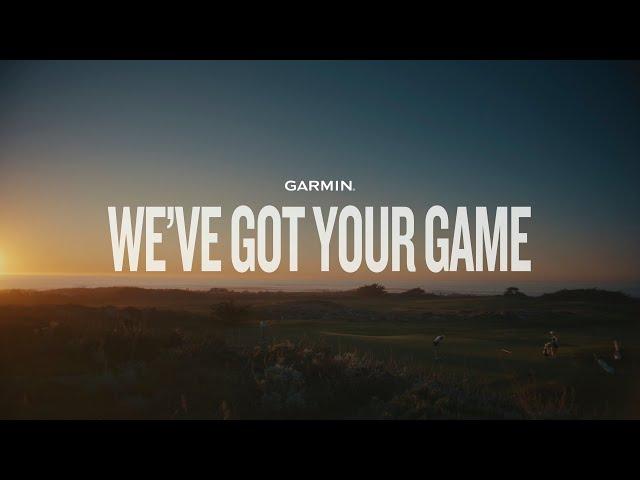 Garmin | We’ve Got Your Game