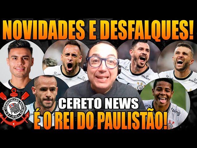 CORINTHIANS:  NOVIDADES E DESFALQUES CONTRA O BRAGANTINO! ESCALAÇÃO DO TIMÃO! CORINTHIANS HOJE!