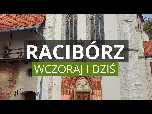 RACIBÓRZ - History, People, Curiosities, What's Worth Seeing