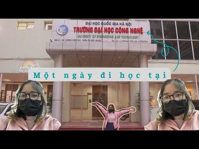 [DEMO] Ngày đầu đi học tại UET | ĐH Công Nghệ, ĐHQGHN