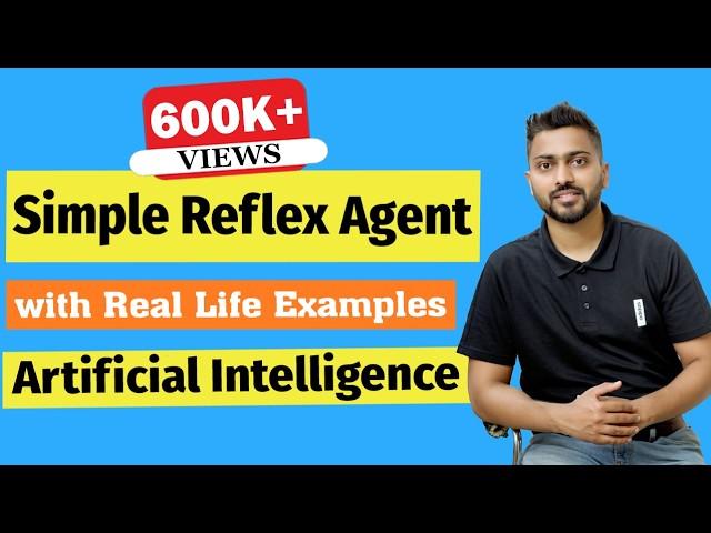 Simple Reflex Agent in Artificial Intelligence with Example | Artificial Intelligence