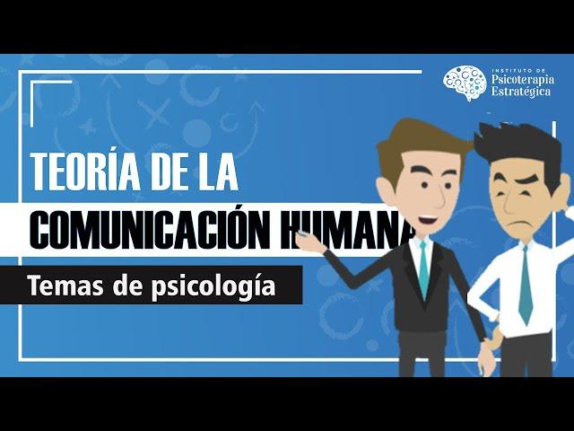 Teoría de la comunicación humana de Paul Watzlawick: 5 axiomas (Resumen animado)