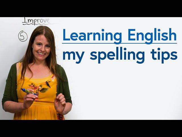 Improving Your Spelling: My top tips