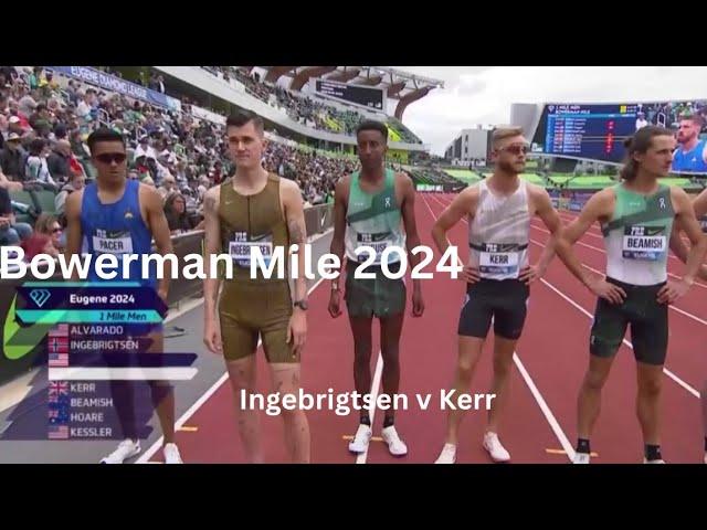 2024 Bowerman Mile Eugene - Josh Kerr v Jakob Ingebrigtsen - Diamond League